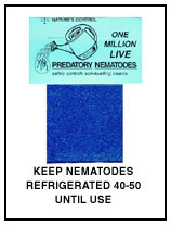 Keep Nematodes Refrigerated 40-50 Degrees Until Use